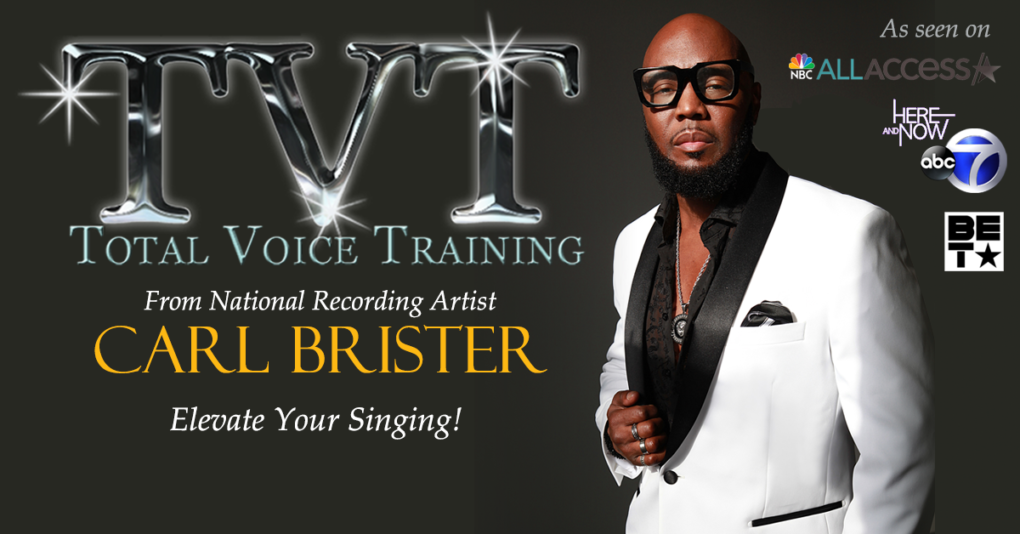 Total Voice Training with Carl Brister